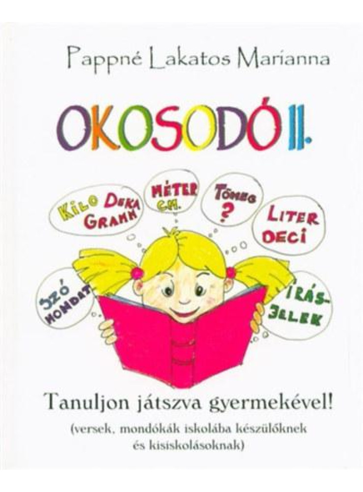 OKOSODÓ II. - TANULJON JÁTSZVA GYERMEKÉVEL!