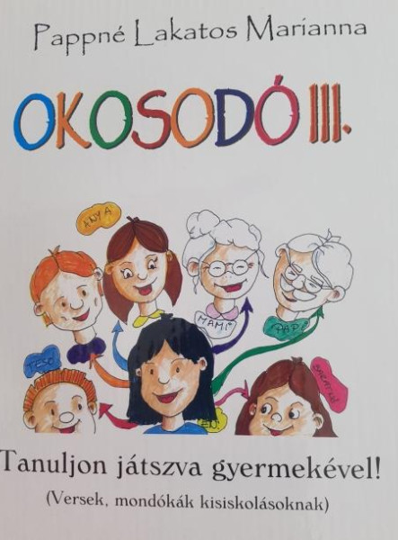 OKOSODÓ III. - TANULJON JÁTSZVA GYERMEKÉVEL!