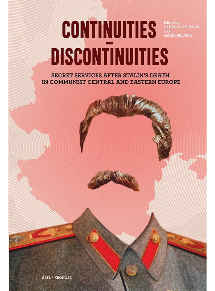 CONTINUITIES DISCONTINUITIES SECRET SERVICES AFTER STALINS DEATH IN COMMUNIST CONTINUITIES DISCONTINUITIES SECRET SERVICES AFTER STALINS DEATH IN COMMUNIST