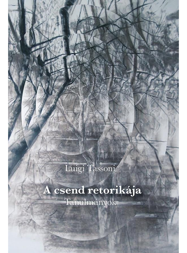 A CSEND RETORIKÁJA A CSEND RETORIKÁJA