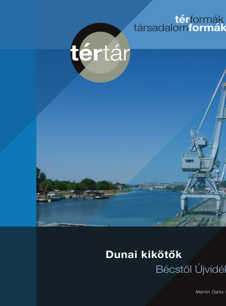DUNAI KIKÖTŐK BÉCSTŐL ÚJVIDÉKIG - TÉRTÁR 11.