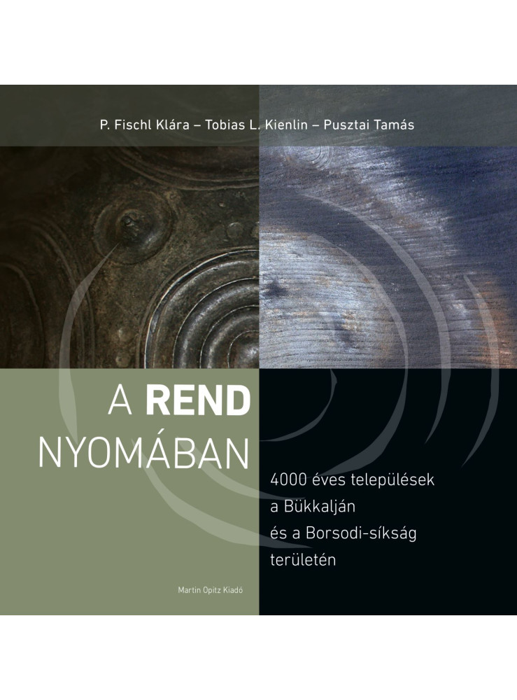 A REND NYOMÁBAN A REND NYOMÁBAN