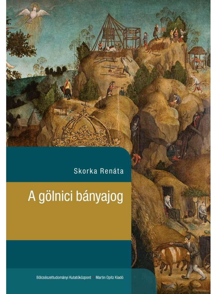 A GÖLNICI BÁNYAJOG A GÖLNICI BÁNYAJOG