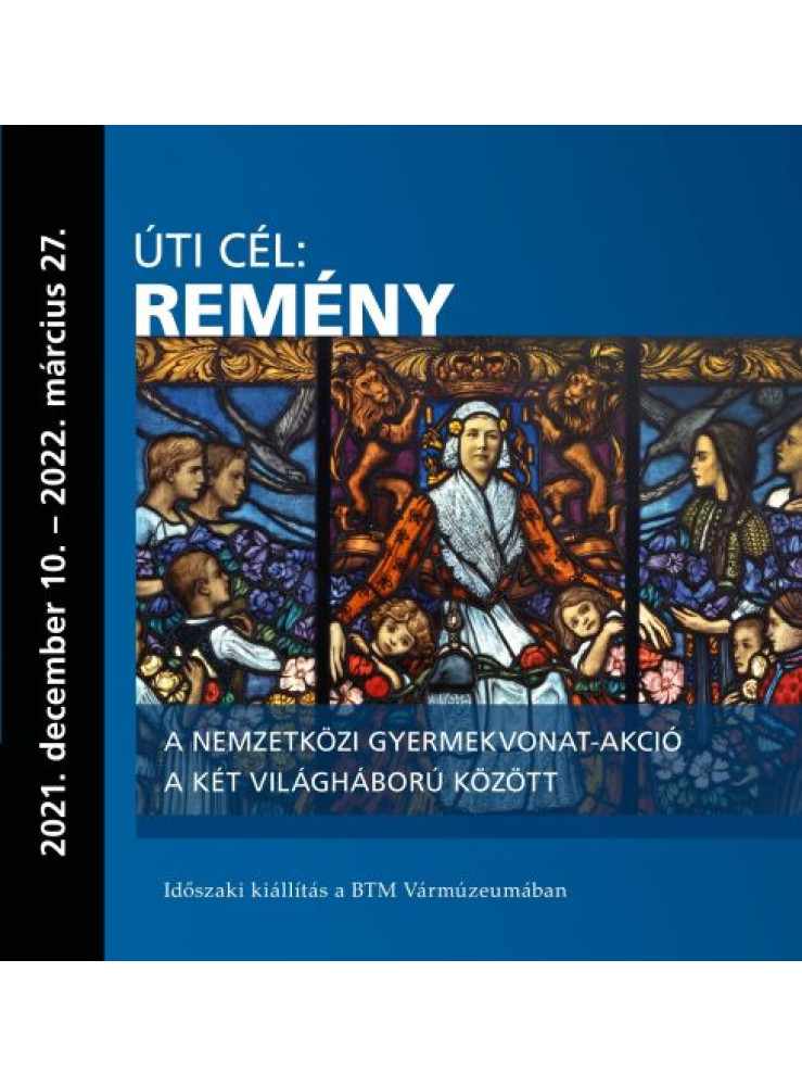 ÚTI CÉL: REMÉNY ÚTI CÉL: REMÉNY