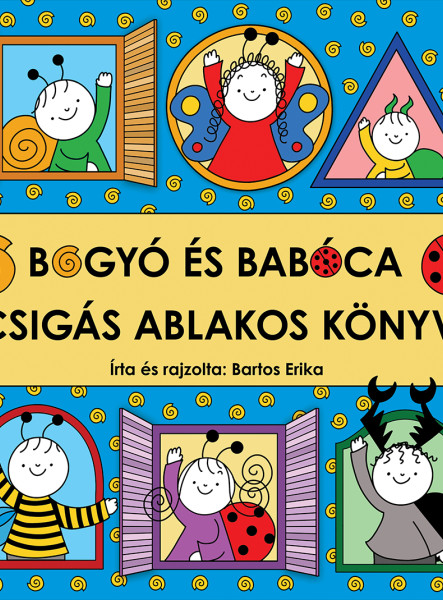 BOGYÓ ÉS BABÓCA - CSIGÁS ABLAKOS KÖNYV
