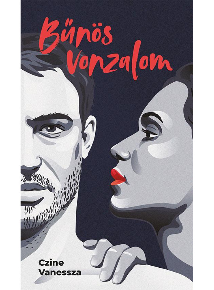 BŰNÖS VONZALOM BŰNÖS VONZALOM