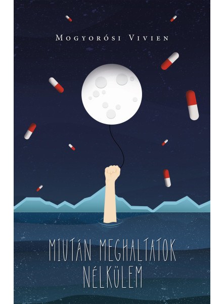 MIUTÁN MEGHALTATOK NÉLKÜLEM
