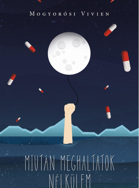 MIUTÁN MEGHALTATOK NÉLKÜLEM
