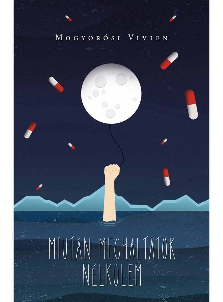 MIUTÁN MEGHALTATOK NÉLKÜLEM