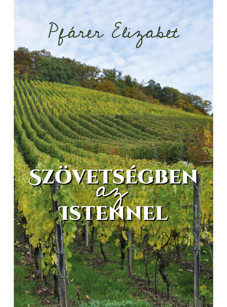 SZÖVETSÉGBEN AZ ISTENNEL