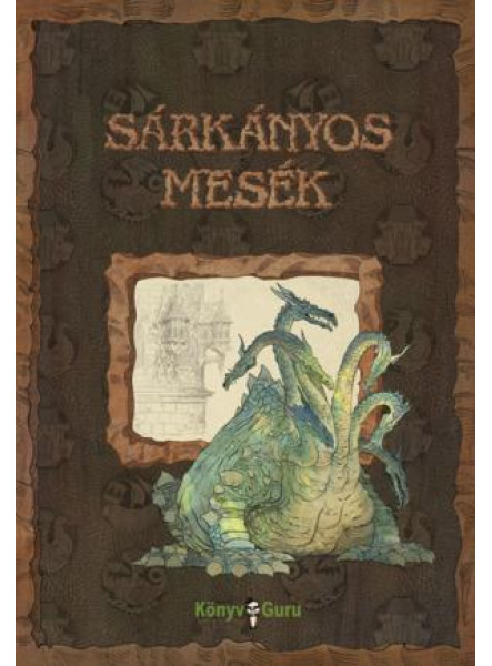 SÁRKÁNYOS MESÉK SÁRKÁNYOS MESÉK