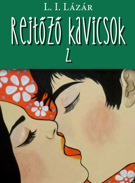 REJTŐZŐ KAVICSOK II.