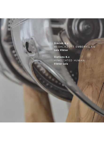MEGALÁZOTT EMBERVILÁG - STÁCIÓK 8.2 MEGALÁZOTT EMBERVILÁG - STÁCIÓK 8.2