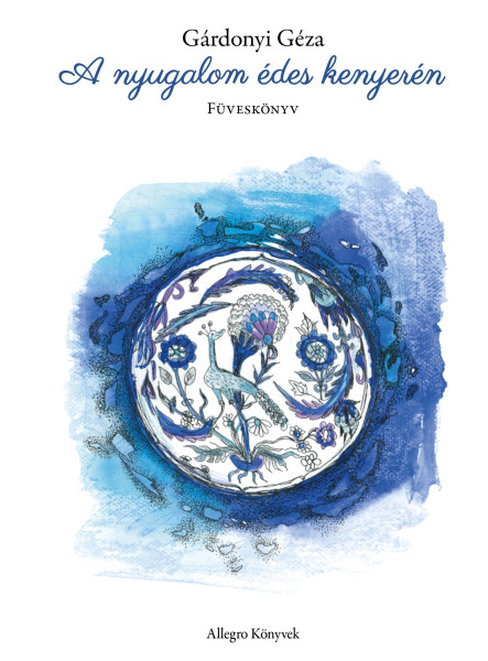 A NYUGALOM ÉDES KENYERÉN - FÜVESKÖNYV