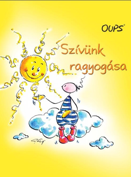 SZÍVÜNK RAGYOGÁSA - OUPS