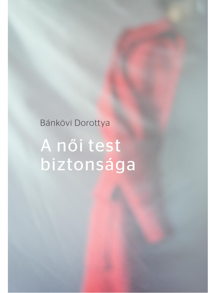 A NŐI TEST BIZTONSÁGA