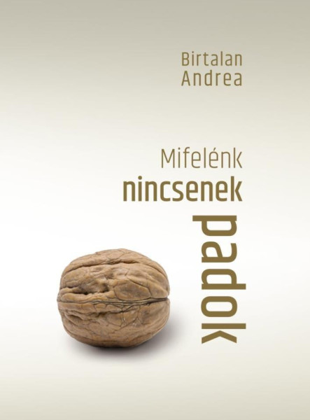 MIFELÉNK NINCSENEK PADOK