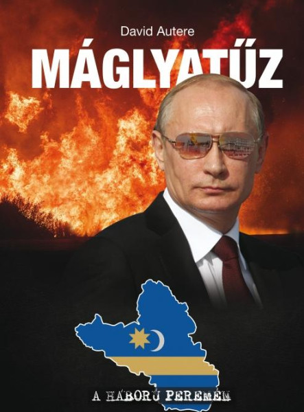 MÁGLYATŰZ - A HÁBORÚ PEREMÉN