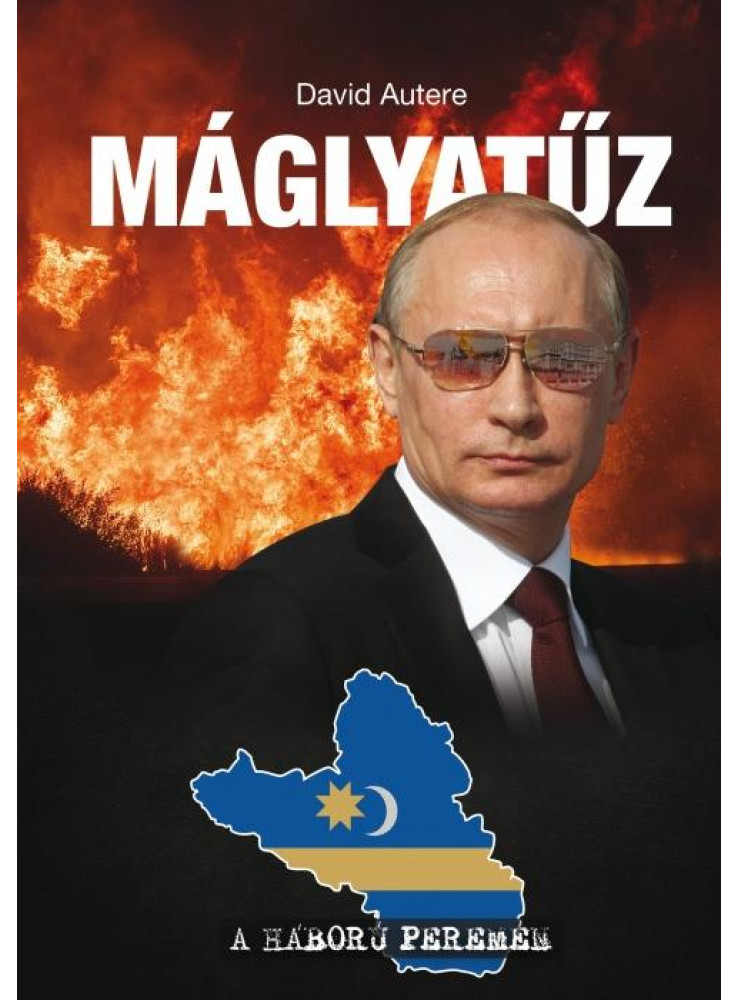 MÁGLYATŰZ - A HÁBORÚ PEREMÉN MÁGLYATŰZ - A HÁBORÚ PEREMÉN