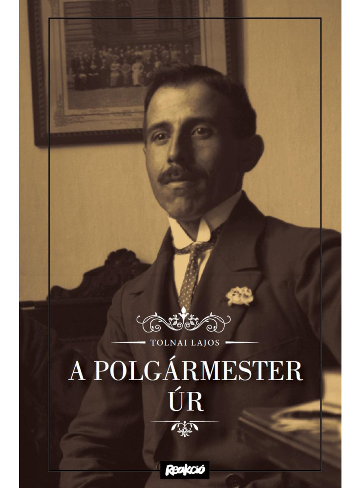 A POLGÁRMESTER ÚR A POLGÁRMESTER ÚR