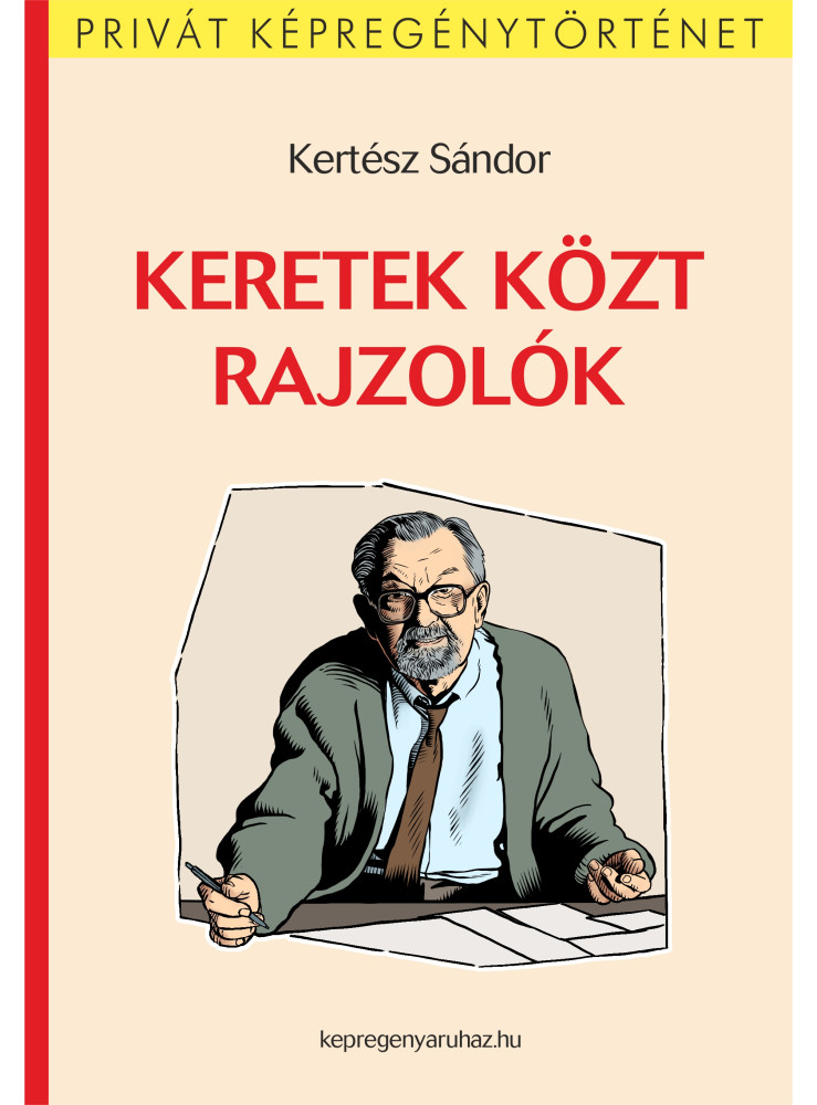 KERETEK KÖZT RAJZOLÓK KERETEK KÖZT RAJZOLÓK