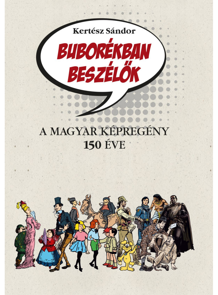 BUBORÉKBAN BESZÉLŐK BUBORÉKBAN BESZÉLŐK
