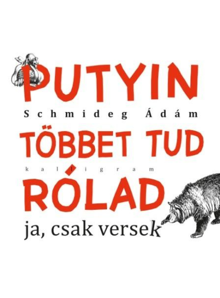 PUTYIN TÖBBET TUD RÓLAD - JA, CSAK VERSEK PUTYIN TÖBBET TUD RÓLAD - JA, CSAK VERSEK