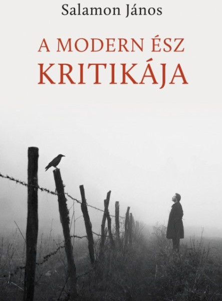 A MODERN ÉSZ KRITIKÁJA