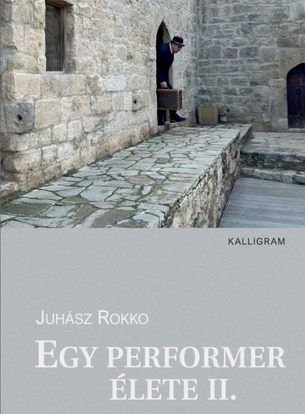 EGY PERFORMER ÉLETE II.