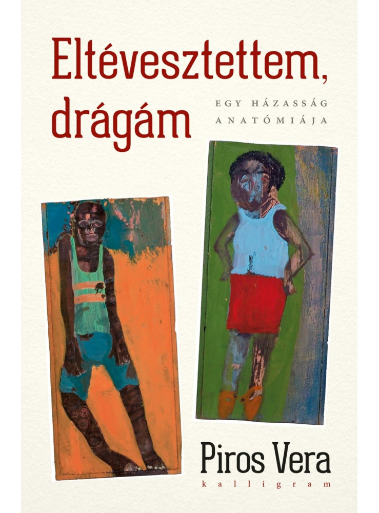 ELTÉVESZTETTEM, DRÁGÁM ELTÉVESZTETTEM, DRÁGÁM
