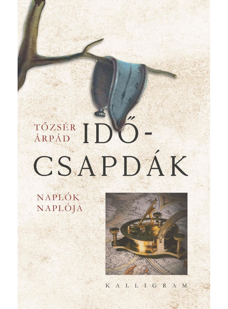 IDŐCSAPDÁK - NAPLÓK NAPLÓJA IDŐCSAPDÁK - NAPLÓK NAPLÓJA