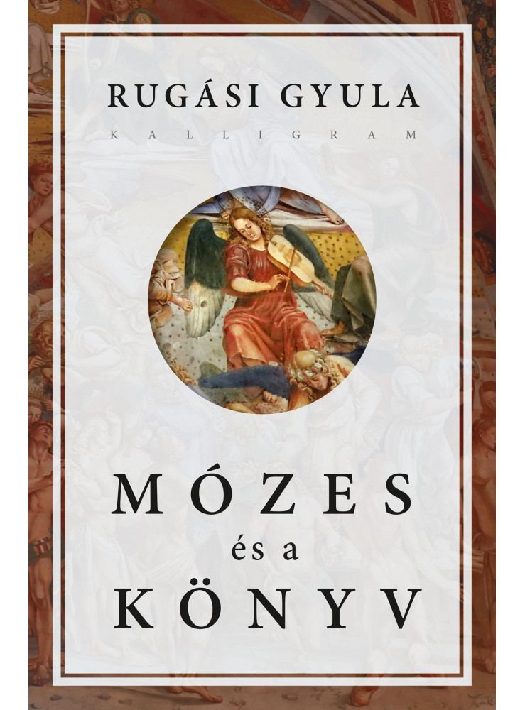 MÓZES ÉS A KÖNYV MÓZES ÉS A KÖNYV