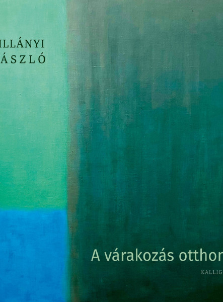 A VÁRAKOZÁS OTTHONA