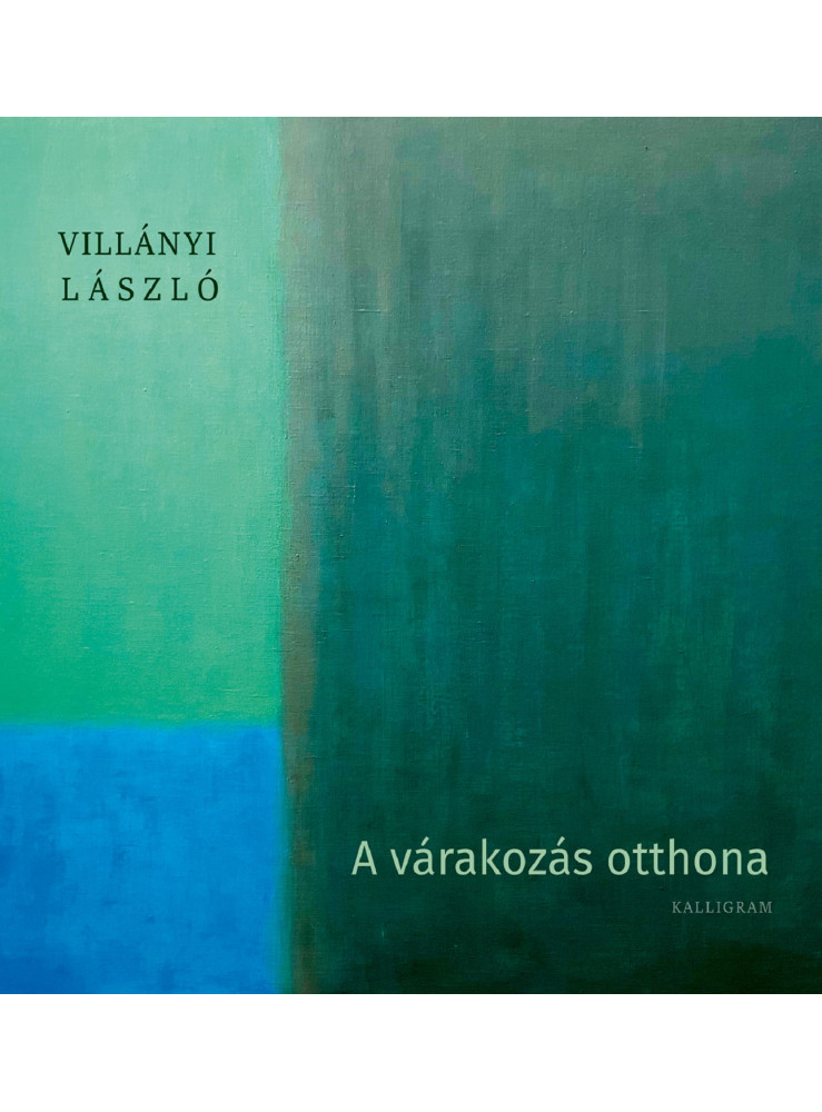 A VÁRAKOZÁS OTTHONA A VÁRAKOZÁS OTTHONA