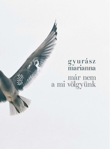 MÁR NEM A MI VÖLGYÜNK