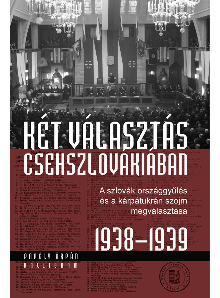 KÉT VÁLASZTÁS CSEHSZLOVÁKIÁBAN - A SZLOVÁK ORSZÁGGYŰLÉS ÉS A KÁRPÁTUKRÁN SZOJM M KÉT VÁLASZTÁS CSEHSZLOVÁKIÁBAN - A SZLOVÁK ORSZÁGGYŰLÉS ÉS A KÁRPÁTUKRÁN SZOJM M