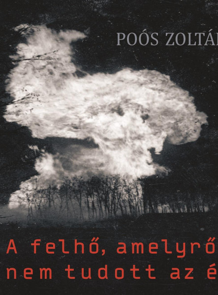 A FELHŐ, AMELYRŐL NEM TUDOTT AZ ÉG