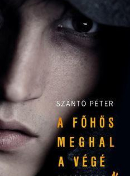A FŐHŐS MEGHAL A VÉGÉN