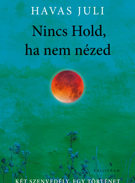 NINCS HOLD, HA NEM NÉZED
