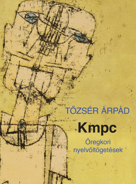 KMPC - ÖREGKORI NYELVÖLTÖGETÉSEK