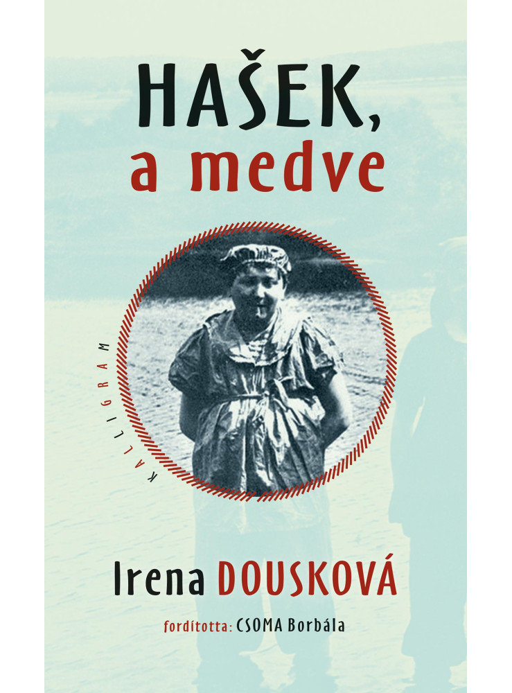 HASEK, A MEDVE HASEK, A MEDVE
