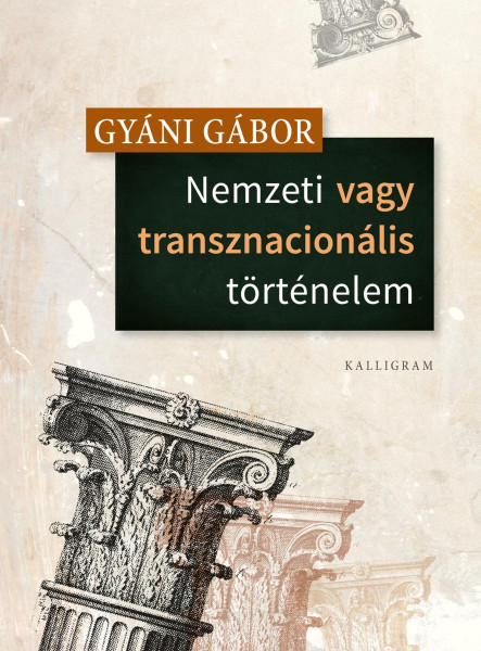 NEMZETI VAGY TRANSZNACIONÁLIS TÖRTÉNELEM