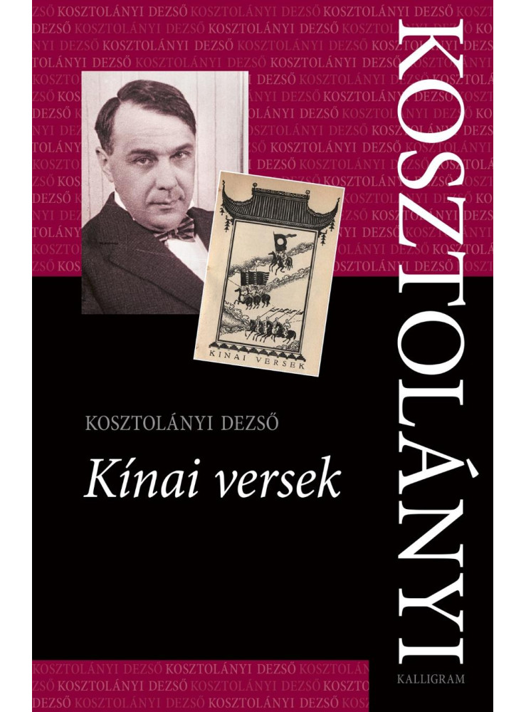 KÍNAI VERSEK - KOSZTOLÁNYI