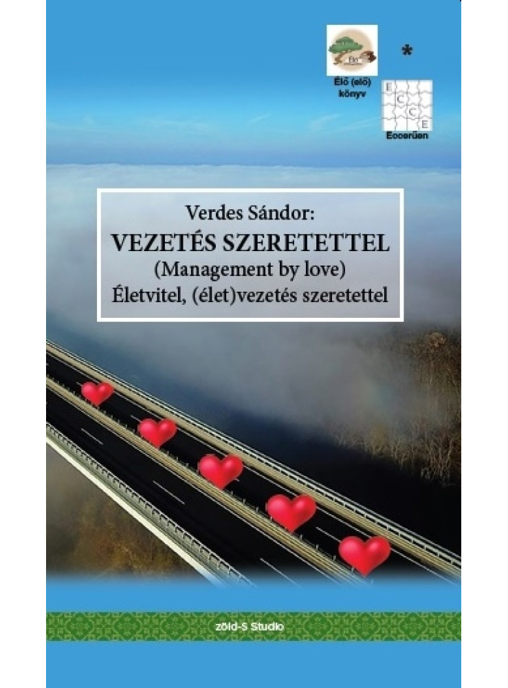 VEZETÉS SZERETETTEL VEZETÉS SZERETETTEL