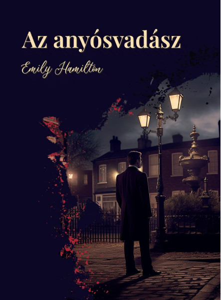 AZ ANYÓSVADÁSZ