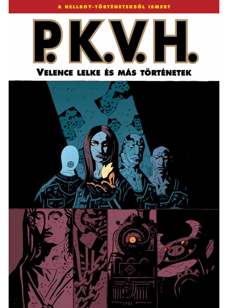 P.K.V.H. 2. - VELENCE LELKE ÉS MÁS TÖRTÉNETEK (KÉPREGÉNY)