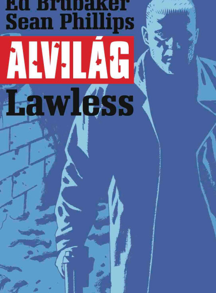 ALVILÁG 2. - LAWLESS (KÉPREGÉNY)