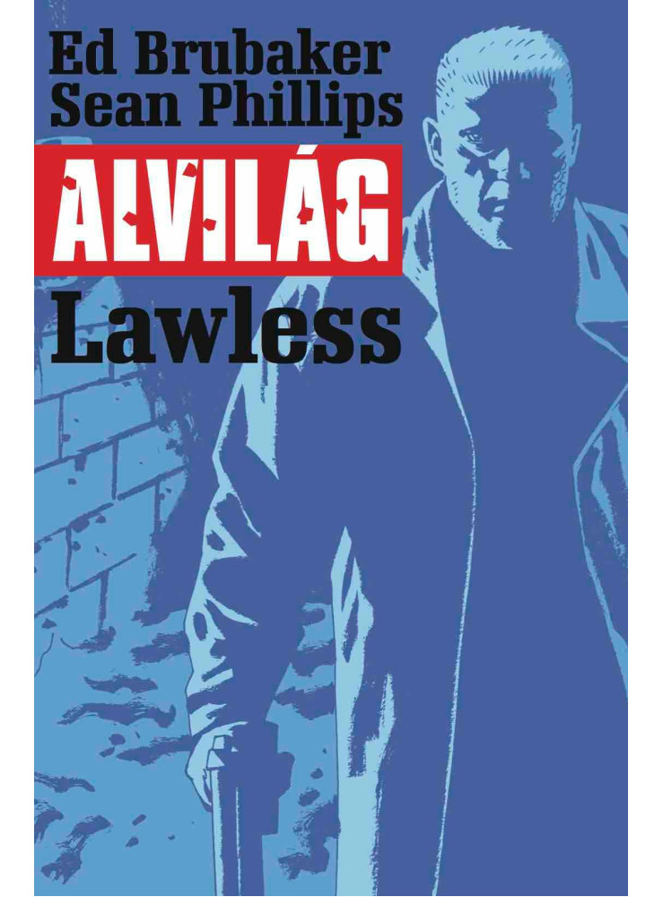 ALVILÁG 2. - LAWLESS (KÉPREGÉNY) ALVILÁG 2. - LAWLESS (KÉPREGÉNY)