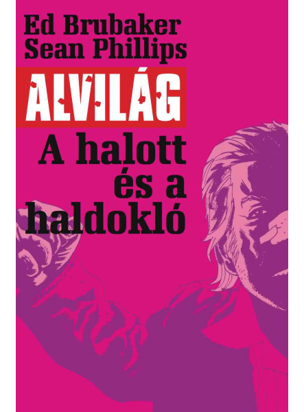 ALVILÁG 3. - A HALOTT ÉS A HALDOKLÓ (KÉPREGÉNY)