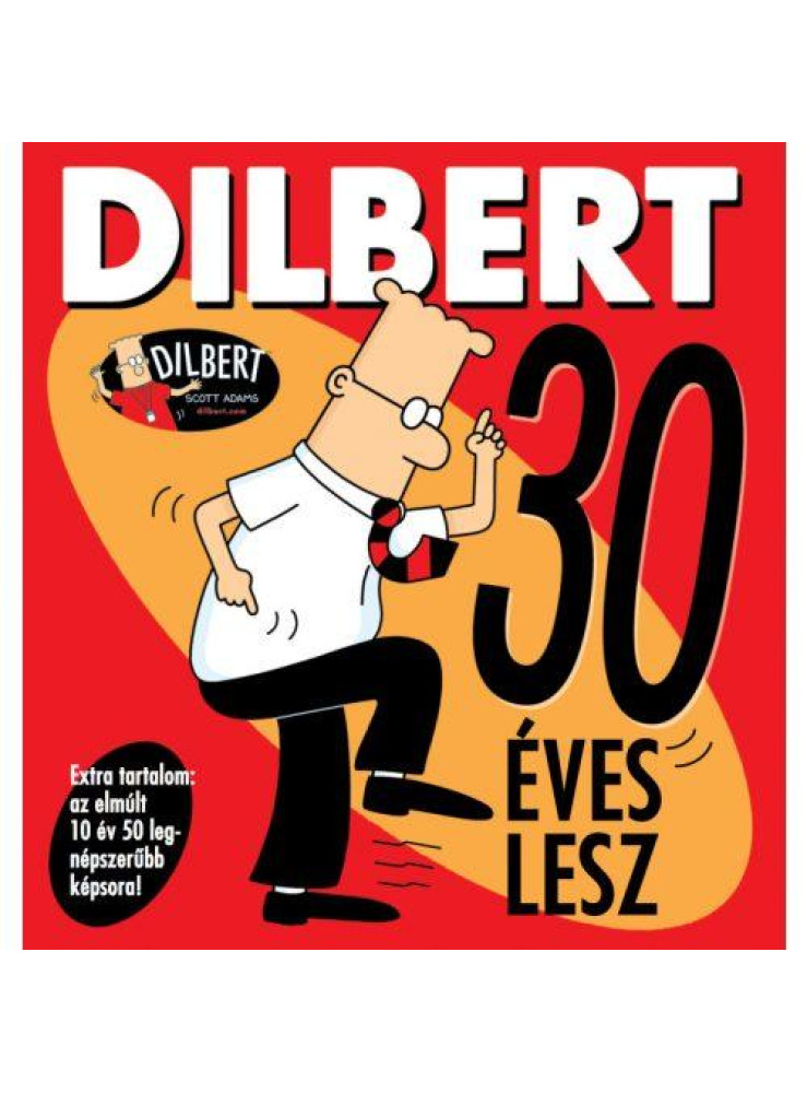 DILBERT 30 ÉVES LESZ (KÉPREGÉNY) DILBERT 30 ÉVES LESZ (KÉPREGÉNY)